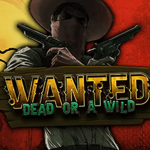Wanted Dead or a Wild - lalabet-review.com